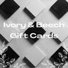 Ivory & Beech Gift Cards